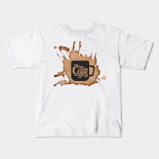 Coffee is life Kids T-Shirt